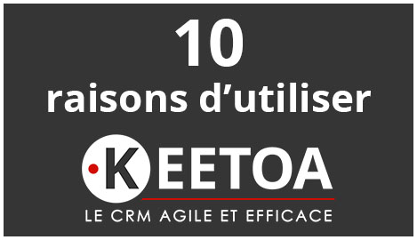 logo Keetoa CRM et texte "10 raisons d'utiliser Keetoa CRM"